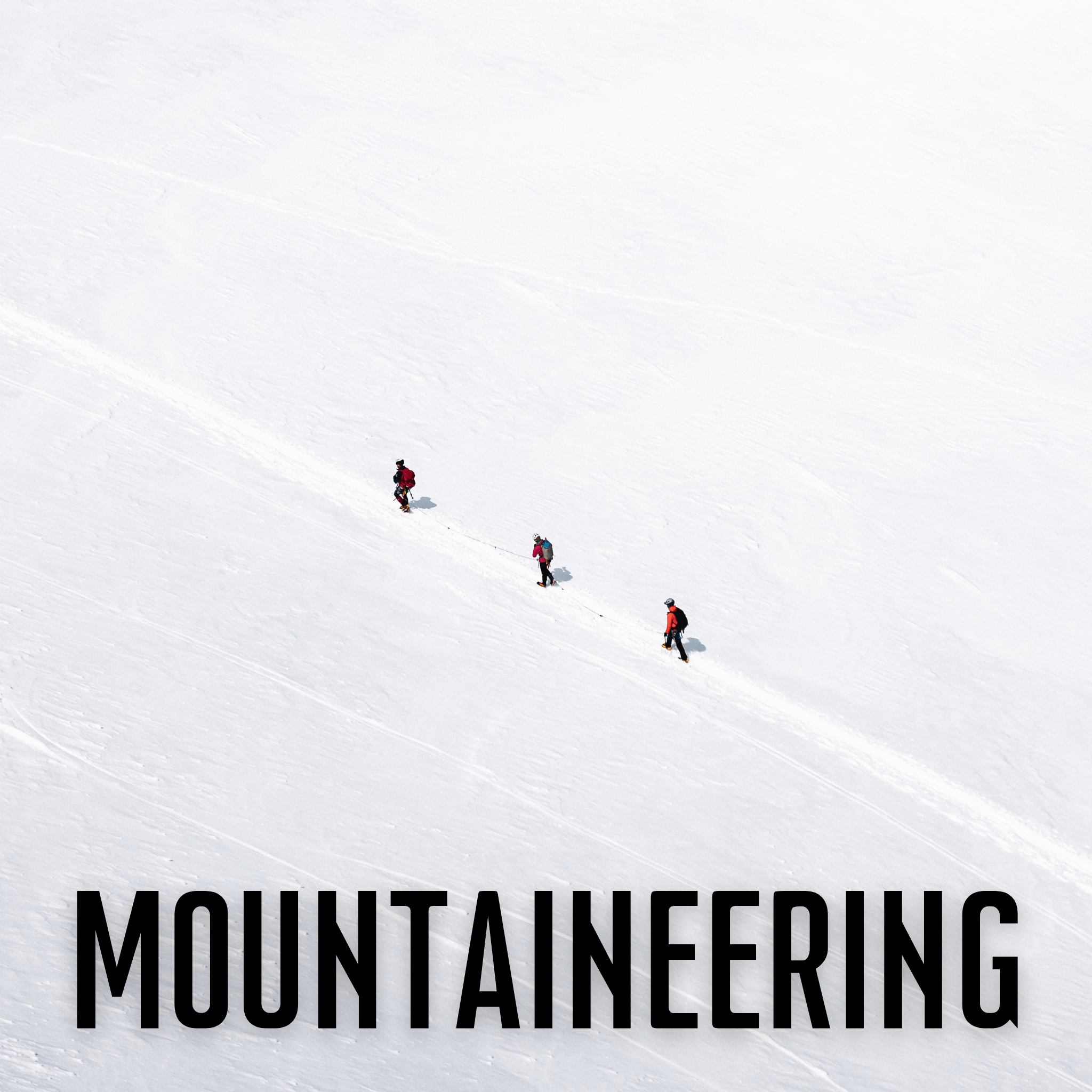 MOUNTAINEERING Outlier Ascents MOUNTAINEERING Outlier Ascents